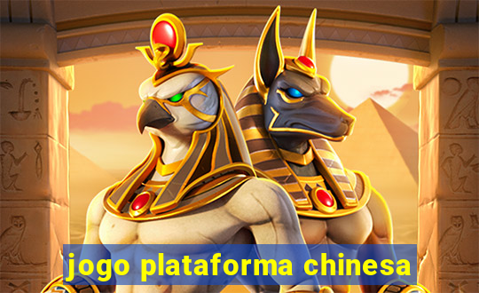 jogo plataforma chinesa